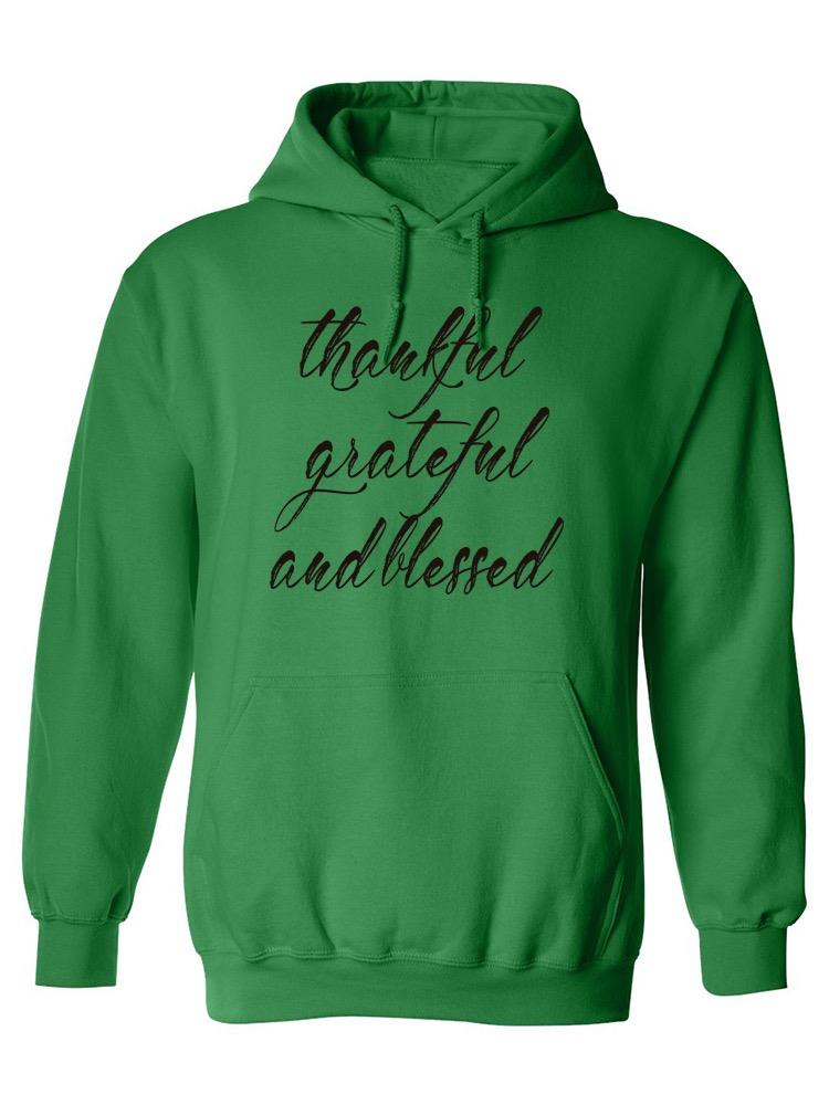 Thankful Grateful And Blessed Hoodie -SPIdeals Designs